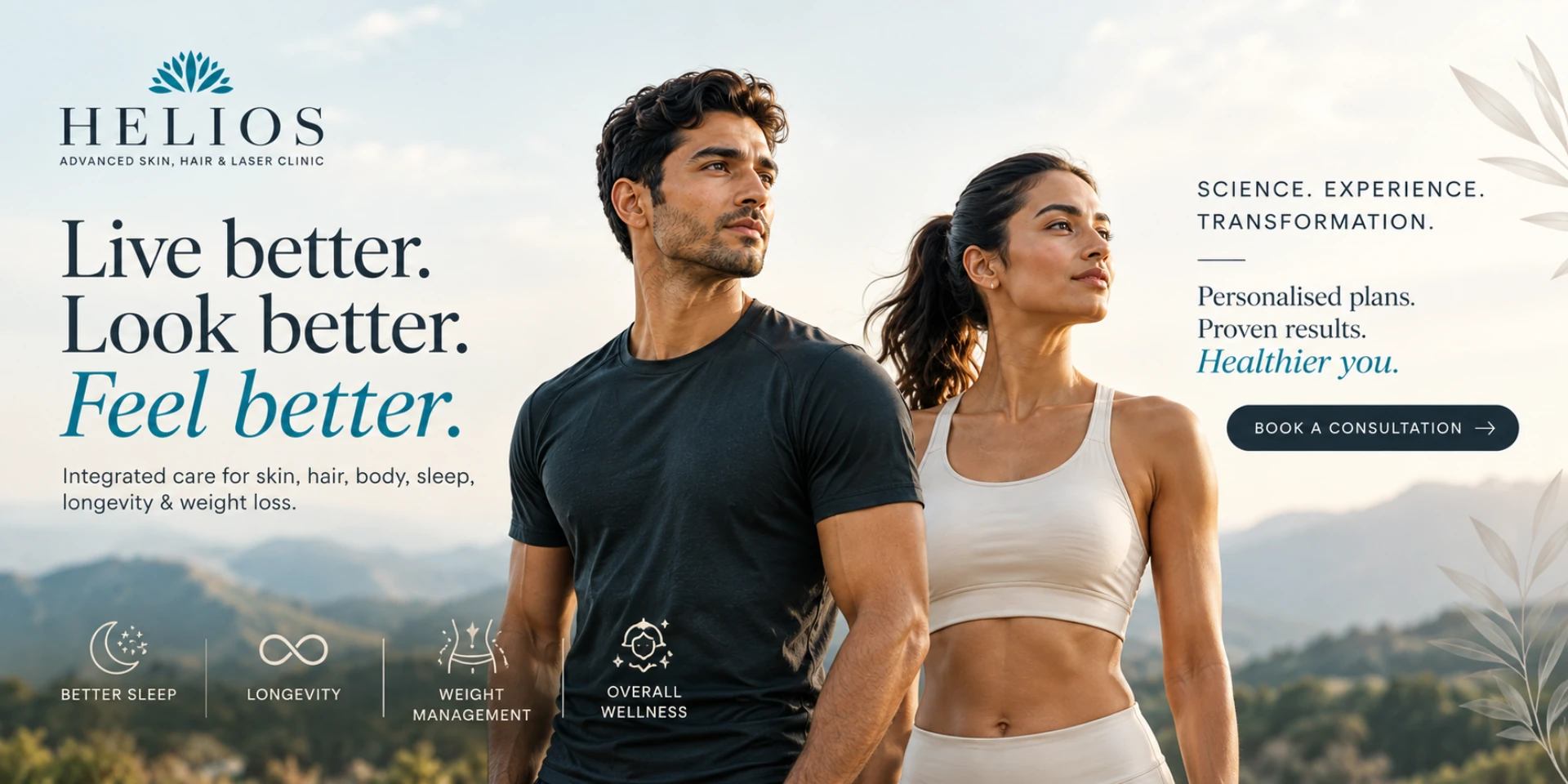 Helios Advanced Skin, Hair & Laser Clinic — Live better. Look better. Feel better.